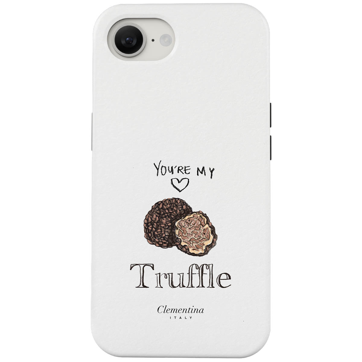 You're my Truffle Tough Case
